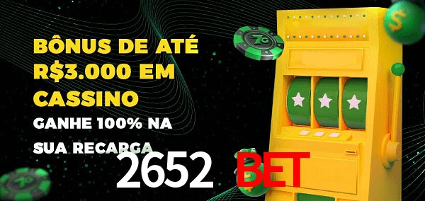2652 bet melhor bônus de depósito